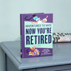 Adventures To Have Now You're Retired Book