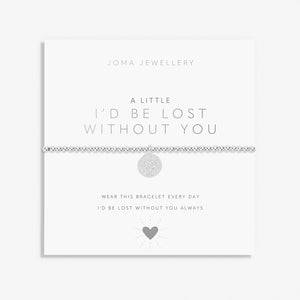 Joma Jewellery A Little 'I'd Be Lost Without You' Bracelet In Silver Plating |More Than Just A Gift