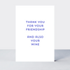 Quip Friendship And Wine Card