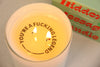 Serenity Hidden Message You're A F***ing Legend Candle