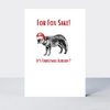 Christmas Law of the Jungle For Fox Sake Card