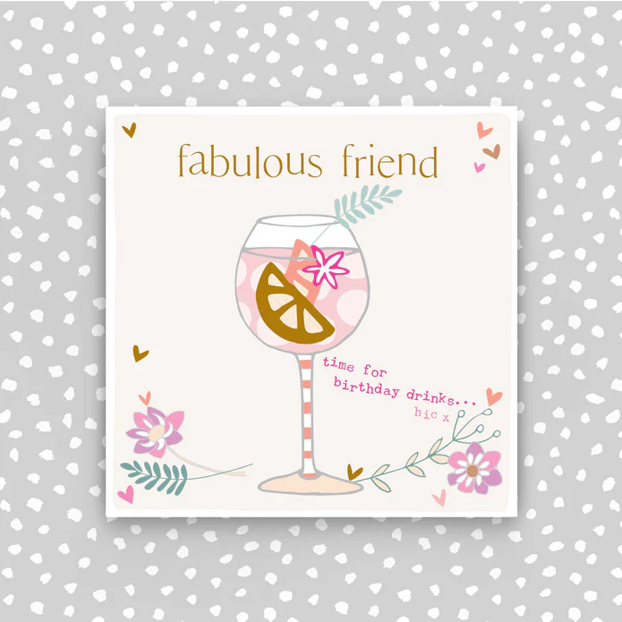 Fabulous Friend Time For Birthday Drinks Card