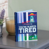 Excuses Why You're Always Tired Book