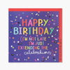 Electric Dreams - Belated Birthday I'm Not Late Card