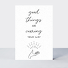 Touchstone Good Things are Coming Card