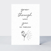 Touchstone Grow Through What You go Through Card