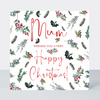 Evergreen Mum Happy Christmas Card