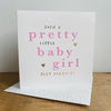 Marshmallow Pretty Baby Girl Card